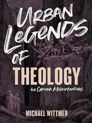 cover image of Urban Legends of Theology
